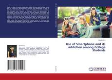 Copertina di Use of Smartphone and its addiction among College Students