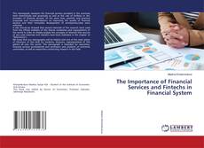 Buchcover von The Importance of Financial Services and Fintechs in Financial System