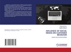 Copertina di INFLUENCE OF SOCIAL MEDIA ON CUSTOMER BEHAVIOR