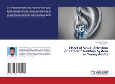 Copertina di Effect of Visual Attention on Efferent Auditory System in Young Adults