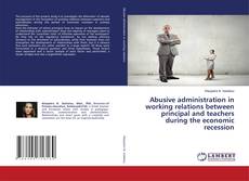 Copertina di Abusive administration in working relations between principal and teachers during the economic recession