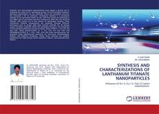 Buchcover von SYNTHESIS AND CHARACTERIZATIONS OF LANTHANUM TITANATE NANOPARTICLES