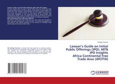 Copertina di Lawyer’s Guide on Initial Public Offerings (IPO); MTN IPO Insights Africa Continental Free Trade Area (AfCFTA)