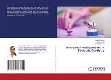 Buchcover von Intracanal medicaments in Pediatric Dentistry