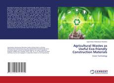 Copertina di Agricultural Wastes as Useful Eco-friendly Construction Materials