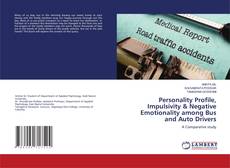 Copertina di Personality Profile, Impulsivity & Negative Emotionality among Bus and Auto Drivers