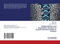 Buchcover von Polymorphism and Association Analysis of Growth Hormone Gene in Chicken