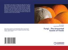 Buchcover von Fungi - The Unwanted Guests of Foods
