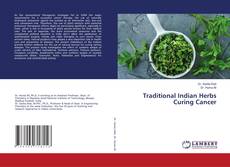 Buchcover von Traditional Indian Herbs Curing Cancer