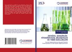 Copertina di DENİZEL ZENGİNLİK: FİTOKİMYASAL BİLEŞENLER VE TIBBİ ÖZELLİKLERİ
