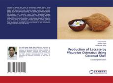 Buchcover von Production of Laccase by Pleurotus Ostreatus Using Coconut Shell