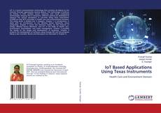 Copertina di IoT Based Applications Using Texas Instruments