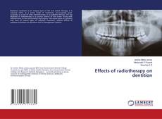Buchcover von Effects of radiotherapy on dentition