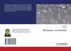 Copertina di Fibroblasts - An Overview