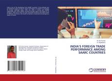 Copertina di INDIA’S FOREIGN TRADE PERFORMANCE AMONG SAARC COUNTRIES