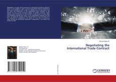 Copertina di Negotiating the International Trade Contract