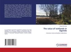 Buchcover von The value of wetlands in Uganda