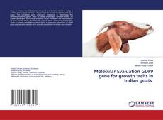 Buchcover von Molecular Evaluation GDF9 gene for growth traits in Indian goats