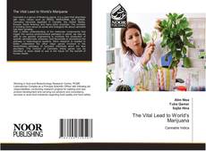 Bookcover of The Vital Lead to World’s Marijuana