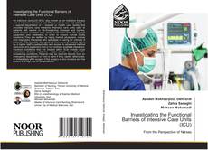 Bookcover of Investigating the Functional Barriers of Intensive Care Units (ICU)