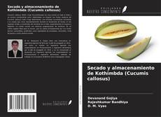 Copertina di Secado y almacenamiento de Kothimbda (Cucumis callosus)