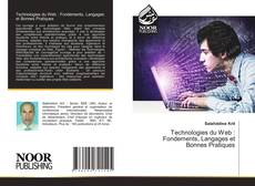 Couverture de Technologies du Web : Fondements, Langages et Bonnes Pratiques