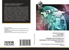Copertina di Analysis and Critique of Upstream Oil Contracts from the Perspective