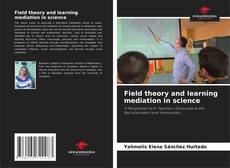 Field theory and learning mediation in science的封面