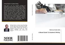 Buchcover von A Broad Guide To Academic Writing