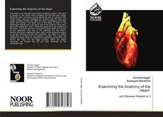 Examining the Anatomy of the Heart kitap kapağı