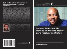 Capa do livro de Sulh en Palestina: Un método de Oriente Medio para resolver conflictos 