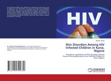 Portada del libro de Skin Disorders Among HIV Infected Children in Kano, Nigeria