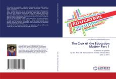 Capa do livro de The Crux of the Education Matter- Part 1 