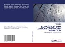 Buchcover von RADYASYON ZIRHLAMA ÖZELLİĞİNE SAHİP POLİMER KOMPOZİTLER