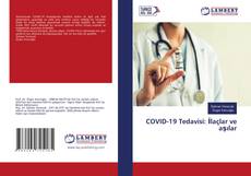 Copertina di COVID-19 Tedavisi: İlaçlar ve aşılar