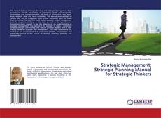 Portada del libro de Strategic Management: Strategic Planning Manual for Strategic Thinkers