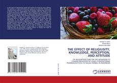 Buchcover von THE EFFECT OF RELIGIUSITY, KNOWLEDGE, PERCEPTION, AND ATTITUDE