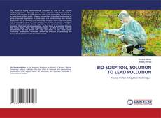 Buchcover von BIO-SORPTION, SOLUTION TO LEAD POLLUTION