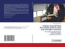 Copertina di Employ Yourself Now The simple guide to start and manage a business