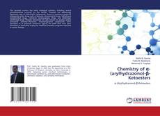 Buchcover von Chemistry of α-(arylhydrazono)-β-Ketoesters