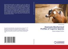 Copertina di Haemato-Biochemical Profiles of Caprine Species