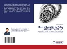 Buchcover von Effect of Press Fits on Roller Bearing by Using FEA