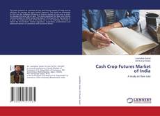 Copertina di Cash Crop Futures Market of India