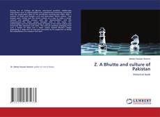 Copertina di Z. A Bhutto and culture of Pakistan