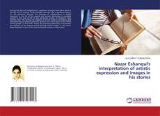 Bookcover of Nazar Eshanqul's interpretation of artistic expression and images in his stories