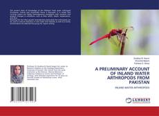 Copertina di A PRELIMINARY ACCOUNT OF INLAND WATER ARTHROPODS FROM PAKISTAN