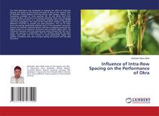 Copertina di Influence of Intra-Row Spacing on the Performance of Okra