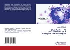 Copertina di SARS-Cov-2 – its Characteristics as a Biological Robot Weapon