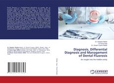 Copertina di Diagnosis, Differential Diagnosis and Management of Dental Fluorosis