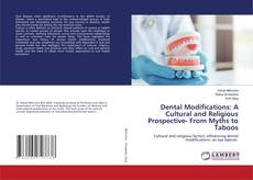 Copertina di Dental Modifications: A Cultural and Religious Prospective- From Myths to Taboos